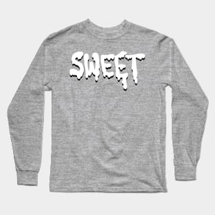 Sweet text shirt Long Sleeve T-Shirt